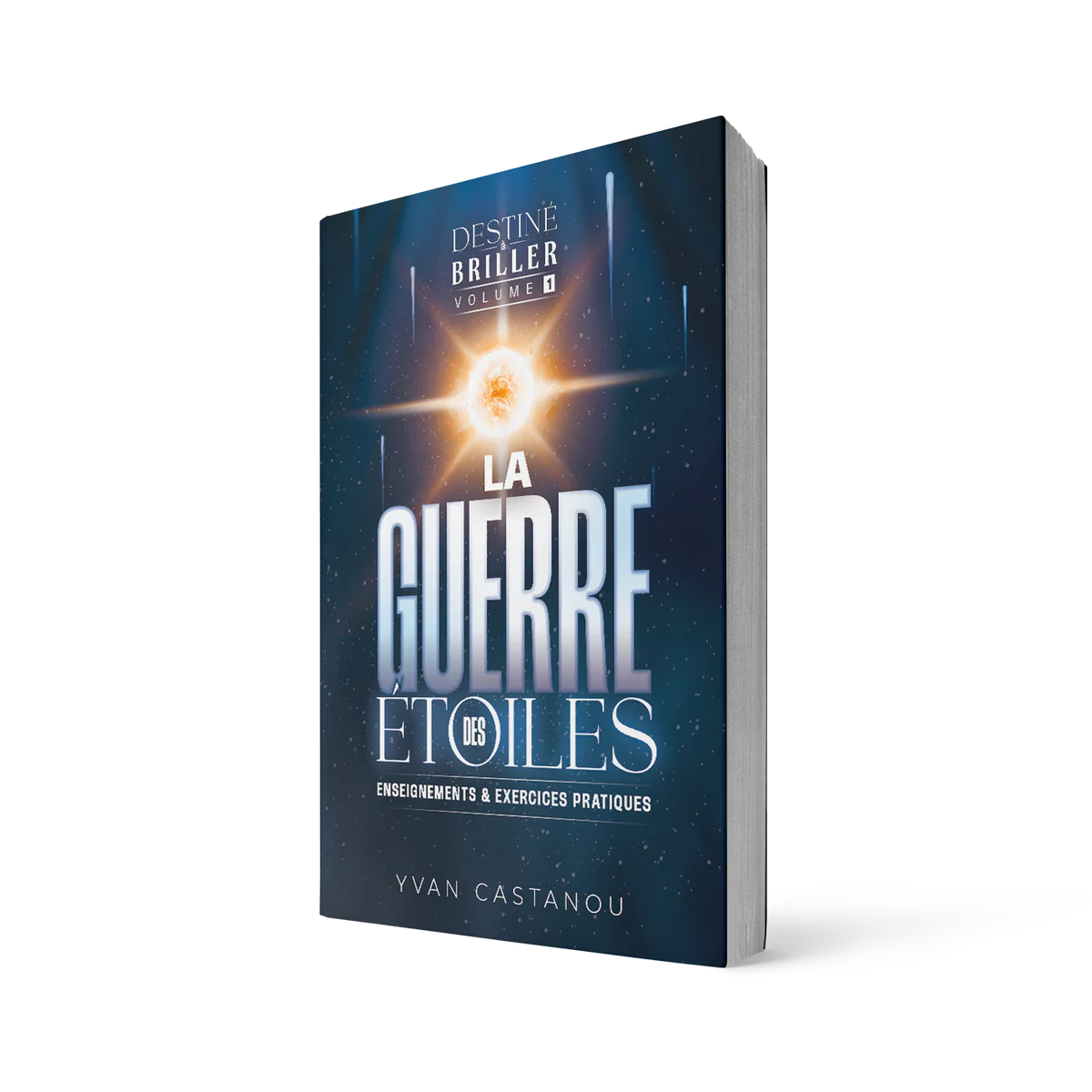 Destiné à briller volume 1 - La guerre des étoiles
